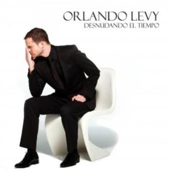 Orlando Levy - Desnudando el tiempo
