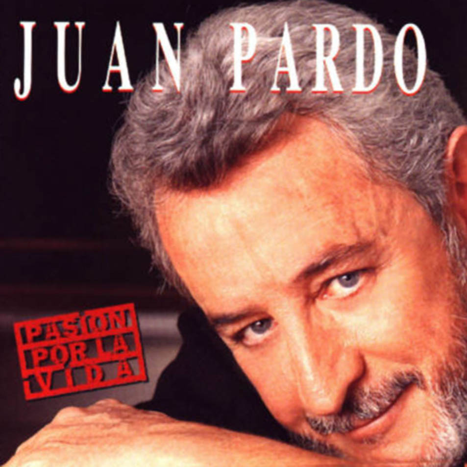 Juan Pardo - Pasión por la vida