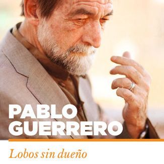 PABLO GUERRERO - Lobos sin dueño