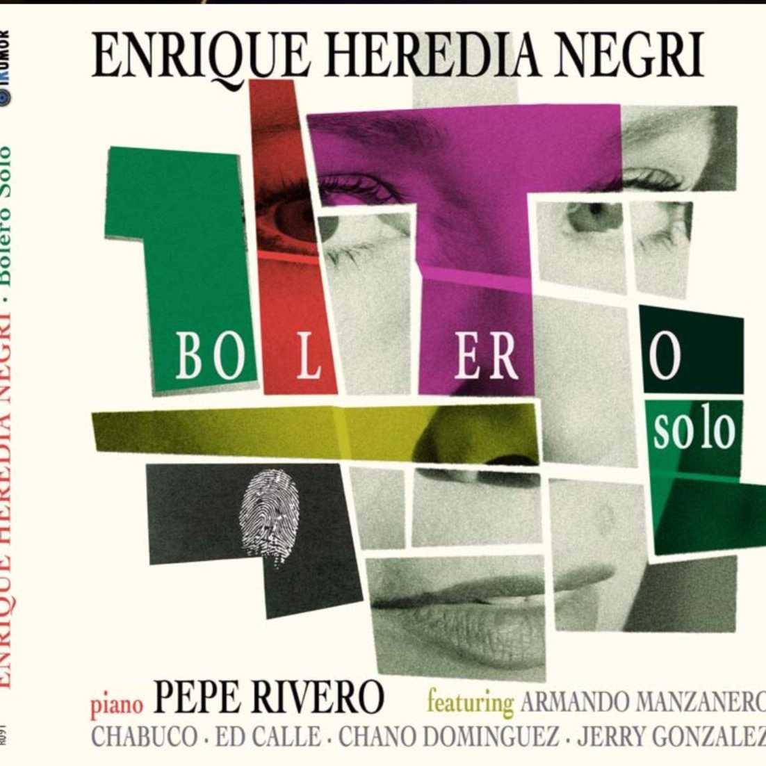 ENRIQUE HEREDIA (NEGRI) - BOLERO SOLO